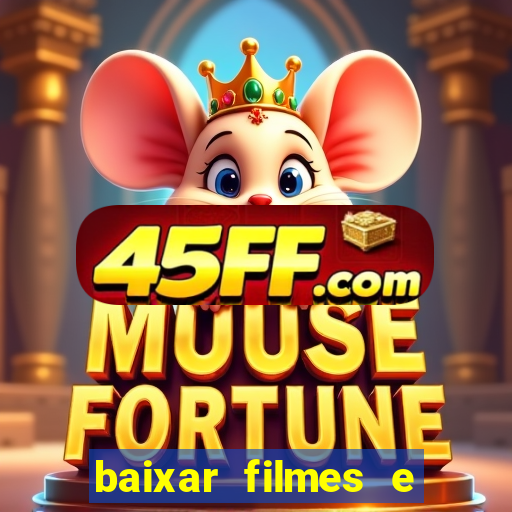 baixar filmes e series mp4